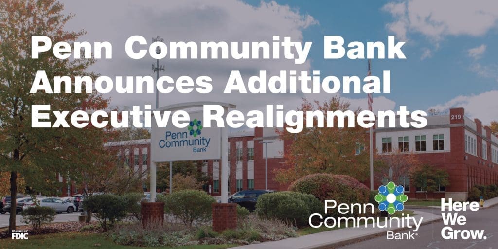 Penn Community Bank Announces Additional Executive Realignments Penn